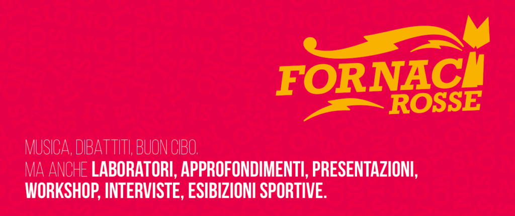 Fornaci Rosse Vicenza - festival della sinistra a Vicenza, tra cucina, musica e dibattiti